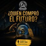 ¿Quién compró el futuro? | Javier López Olmos