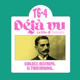 Carlos E. Restrepo, el tibio original - Déjà Vu