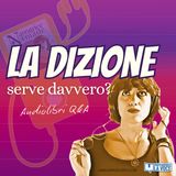 Serve la dizione? | Audiolibri Q&A