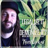 Legalize It or Demonize It? | Mark Mohr of Christafari Interview