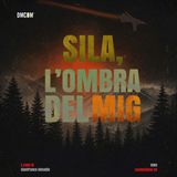 Sila, l'ombra del MIG - TRAILER