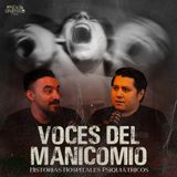 1. Voces del Manicomio, Historias Reales de Hospitales Psiquiátricos