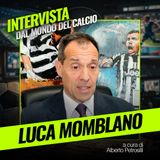Intervista a Luca Momblano: "Gestione dilettantesca della classe arbitrale, il problema è gigantesco"