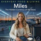Miles - Unlock the hidden currency of the skies with Celeste Skye