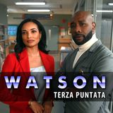 Watson, Anticipazioni Terza Puntata: la verità segreta di Linda Mancini!