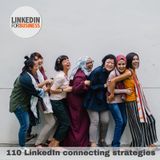 110- Linkedin Connecting strategies
