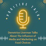 Demetrius Liverman Talks About The Influence of Media and Marketing on Food Choices