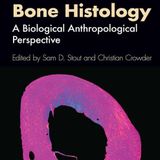 Bone Histology: A Biological Anthropological Perspective