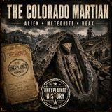 The Colorado Martian: The Alien Body Buried in Stone