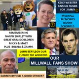 OUR MILLWALL FAN SHOW 220520 Sponsored by Dean Wilson Family Funeral Directors