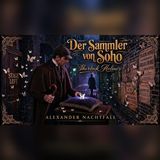 Sherlock Holmes jagt den Sammler… Ein düsteres Rätsel in Soho