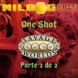 One Shot - Savage Worlds (Parte 2 de 2)