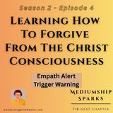 Learning How to Forgive From the Christ Consciousness