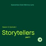 Storytellers Pt. 1 - S3:E1