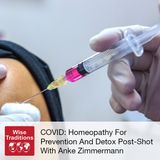 337: Covid: Homeopathy For Prevention And Detox Post-Shot