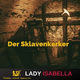 Der Sklavenkerker - Hörprobe - by Lady Isabella