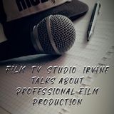 Film TV Studio Irvine Talks About Professional Film Production