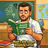 Matt's 6th Grade Reading Level