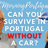 Can you survive in Portugal WITHOUT a CAR? #DrivingInPortugal #portugal #portugueseculture
