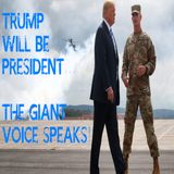 Trump Will Be President...the GIANT VOICE Speaks! #trump2ndterm #trumppresident #truepresident #insurrectionact #coup #treason #trumpreturns