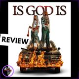 Is God Is (2026) | Brutal Confrontation of Generational Trauma