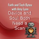 Device and Soul Both Need a Scan