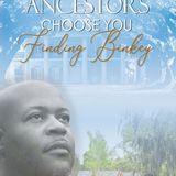 When Your Ancestors Choose You: Finding Binky with Michael A. Willis