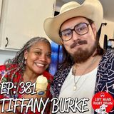 LHRB 381: I Made This and I’m Tired w/ Tiffany Burke