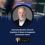 Gennaro Brooks-Church Explains 5 Ways AI Supports Insurance Teams