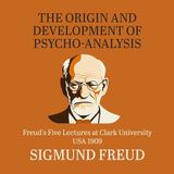 The Origin and Development of Psychoanalysis by Sigmund Freud | Full Audiobook | Audiobook Time