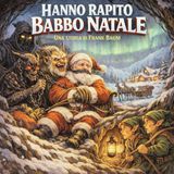 HANNO RAPITO BABBO NATALE - Fiaba d'inizio Novecento di Frank Baum