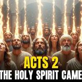 ACTS 2 _ The Moment the CHURCH Was Born Through the HOLY SPIRIT