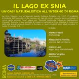 IL LAGO EX SNIA : Un'oasi naturalistica all'interno di Roma