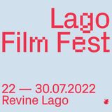 ...aspettando il LagoFilmFest22. Morena Faverin ci presenta la 18a edizione.