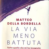 Matteo della Bordella - La via meno battuta