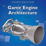 Game Engine Architecture