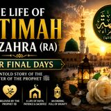 The Life of Fatimah al-Zahra (RA) | Her Final Days & Inspiring Legacy 🌹 #Islam #Fatimah #AhlulBayt