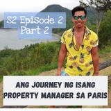 S2 Episode 3: Ang journey ng isang property manager sa Paris! [Part 2]