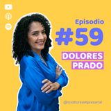 E59. Cultura, reputación y liderazgo femenino sin filtros con Dolores Prado | Holcim Ecuador