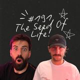 FireCast - The Seed Of Life! - #191