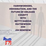 Farmworkers, Immigration, and the Future of Orleans County
