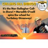 Atty. Nan Gallagher - Call-In Show + Meredith O'Neill spins the wheel for TB and CAB prizes!