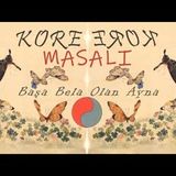 Başa Bela Olan Ayna  Kore Masalı Akın ALTAN