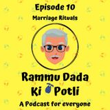 Episode 10 - Marriage rituals - Part 3