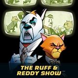 Source Material Live: The Ruff and Reddy Show