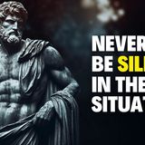 Never Be Silent in These 3 Situations (Stoic Advice)