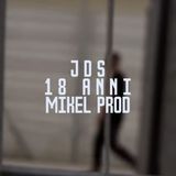 JDS   18 Anni (Mikel Prod.)