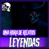 E44 UNA HORA DE LEYENDAS Y RELATOS Vol. 2: LA CEGUA, LA QUEMADA Y EL CATRÍN