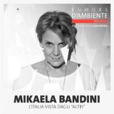 Mikaela Bandini: L’Italia vista dagli “altri”
