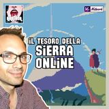 Ep.155 - Il tesoro della SIERRA ONLINE con Gianluca Santilio